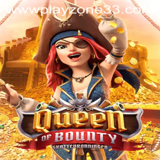 Discovering the Adventure and Thrills of QueenofBounty in Playzone33