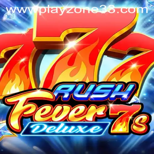 Exploring the Exciting World of RushFever7sDeluxe in Playzone33